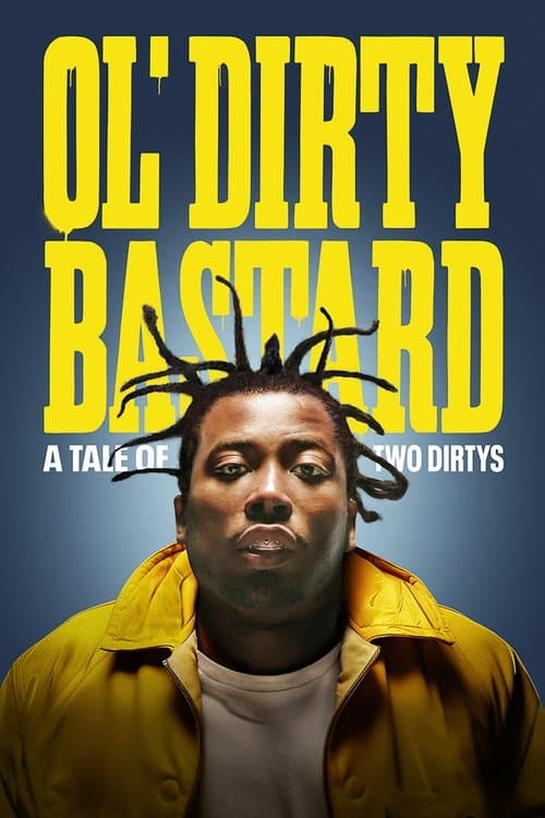 Ol' Dirty Bastard: A Tale of Two Dirtysのポスター