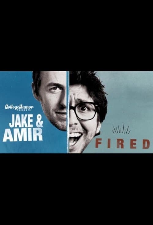 Jake and Amir: Firedのポスター