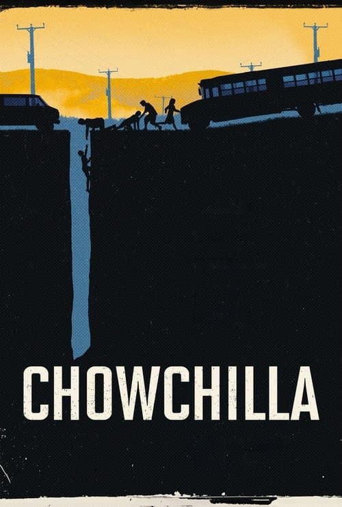 Chowchillaのポスター