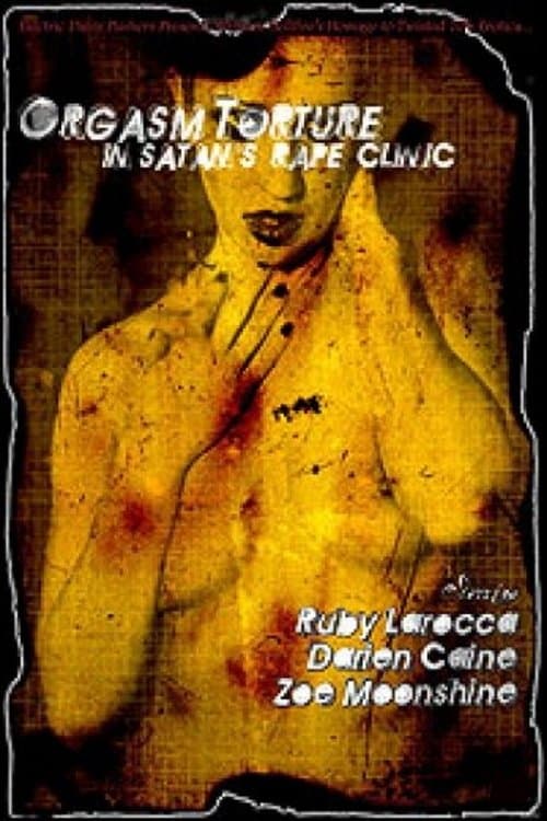 Orgasm Torture in Satan's Rape Clinicのポスター