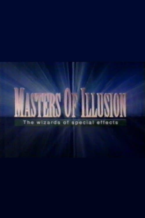 Masters of Illusion: The Wizards of Special Effectsのポスター