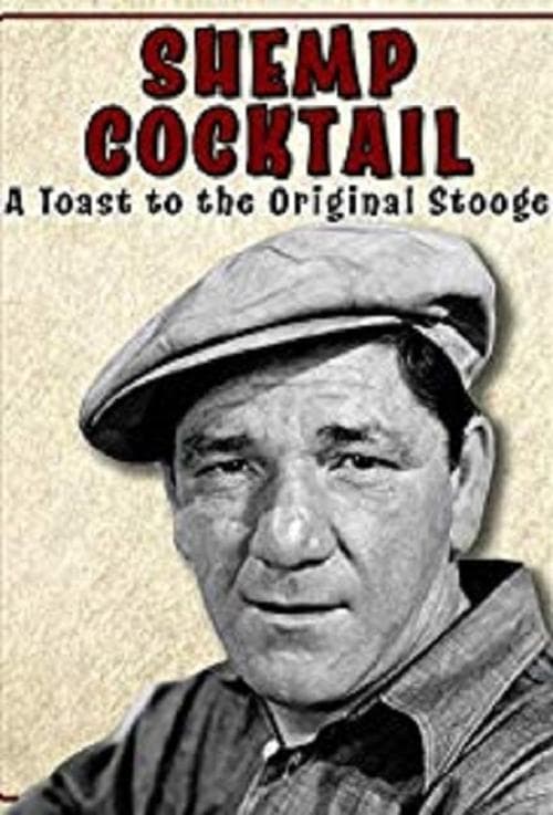 Shemp Cocktail: A Toast to the Original Stoogeのポスター