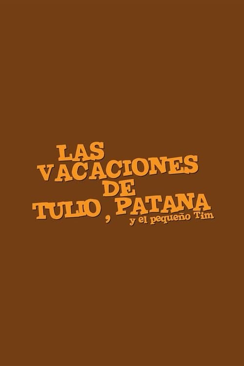 Las vacaciones de Tulio, Patana y El pequeño Timのポスター