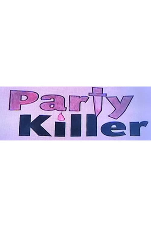 Party Killerのポスター