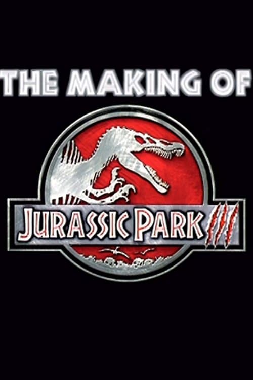 The Making Of  Jurassic Park IIIのポスター