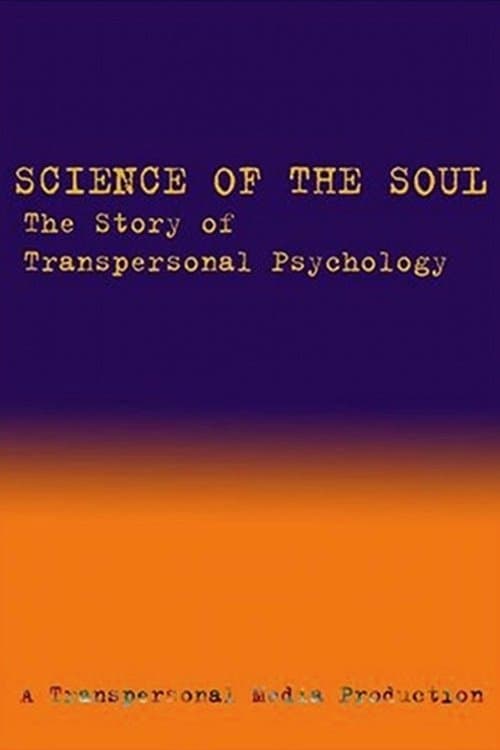 Science of the Soul: The Story of Transpersonal Psychologyのポスター