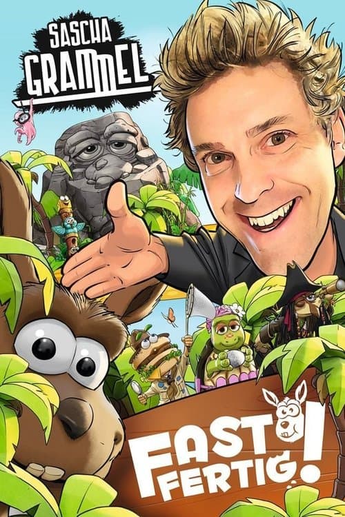 Sascha Grammel - Fast Fertig!のポスター