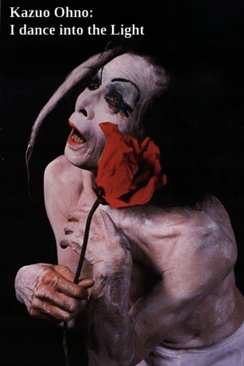 Kazuo Ohno: I Dance Into the Lightのポスター