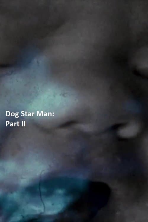 Dog Star Man: Part IIのポスター