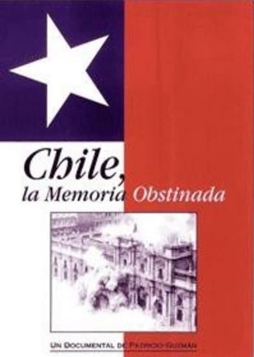 Chile: la memoria obstinadaのポスター