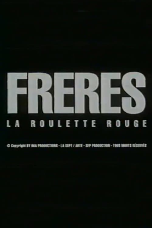 Frères: la roulette rougeのポスター