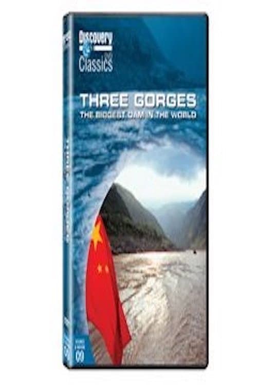 Three Gorges: The Biggest Dam in the Worldのポスター