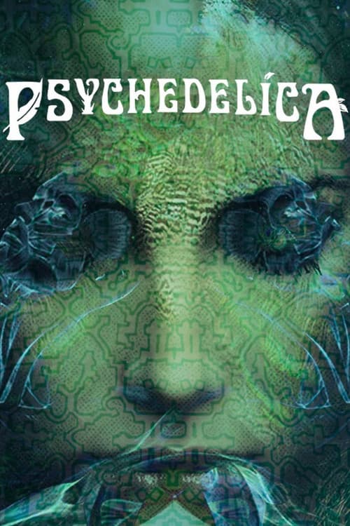 Psychedelicaのポスター