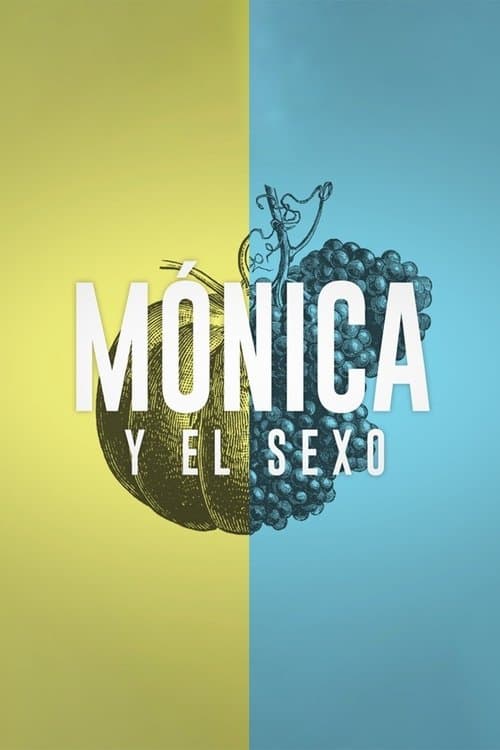 Mónica y el Sexoのポスター
