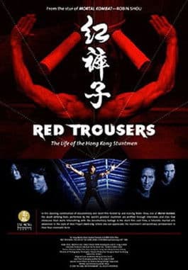 Red Trousers: The Life of the Hong Kong Stuntmenのポスター
