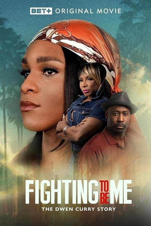 Fighting to Be Me: The Dwen Curry Storyのポスター