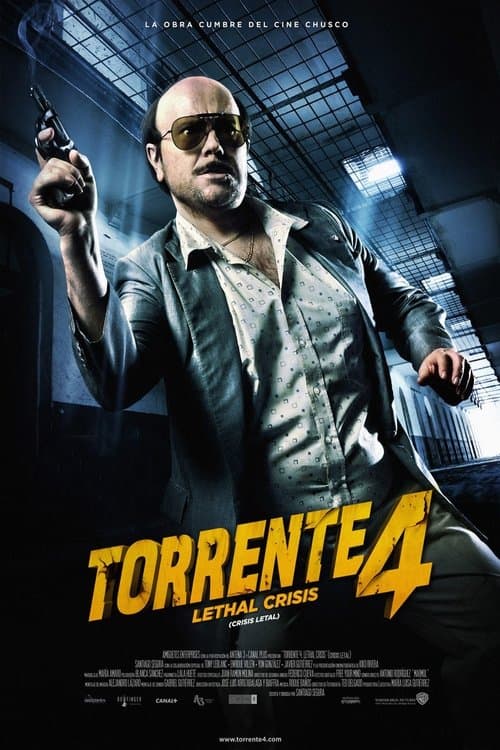 Torrente 4: Lethal crisisのポスター