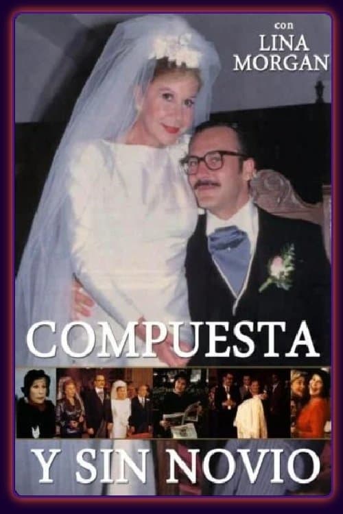 Compuesta y sin Novioのポスター