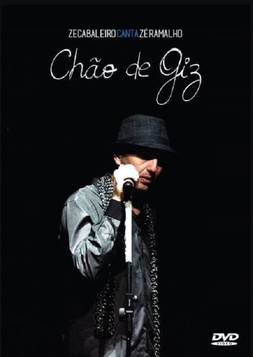 Zeca Baleiro - Canta Zé Ramalho Chão de Giz Ao Vivoのポスター