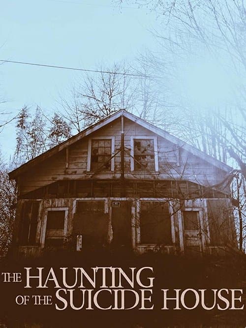 The Haunting of the Suicide Houseのポスター