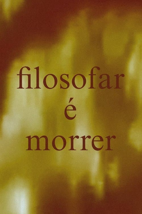 Filosofar é Morrerのポスター