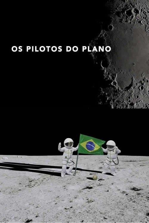 Os Pilotos do Planoのポスター