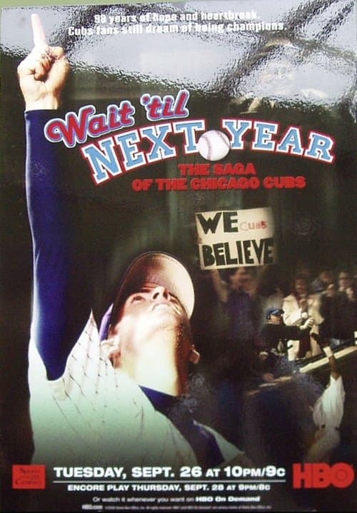 Wait 'Til Next Year: The Saga of the Chicago Cubsのポスター