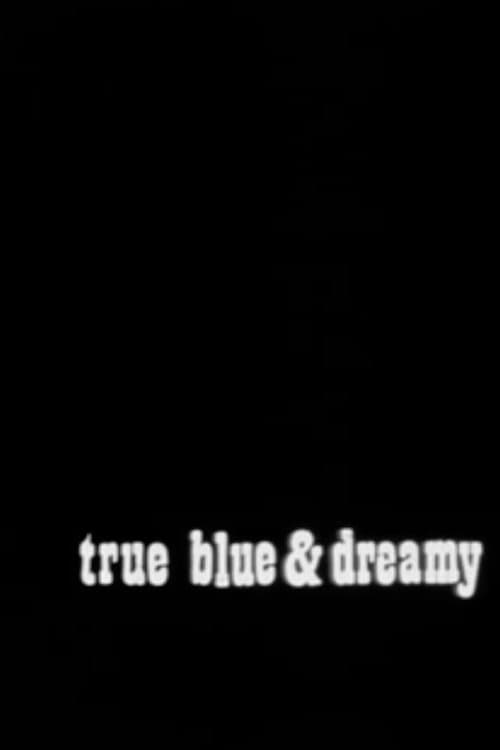 True Blue and Dreamyのポスター