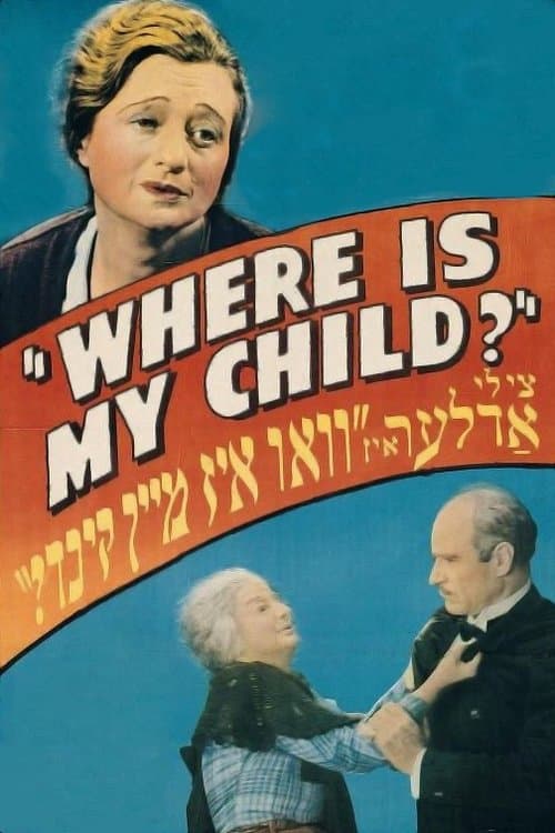 Where Is My Child?のポスター