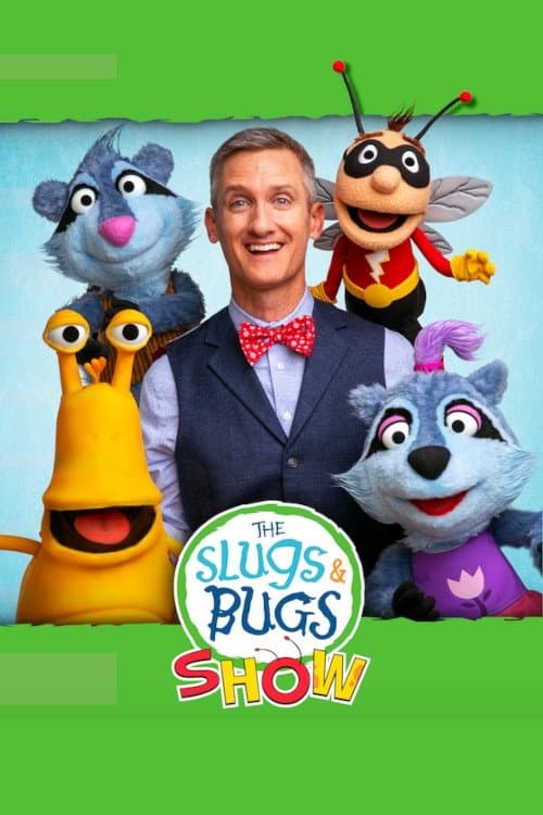 The Slugs & Bugs Show!のポスター