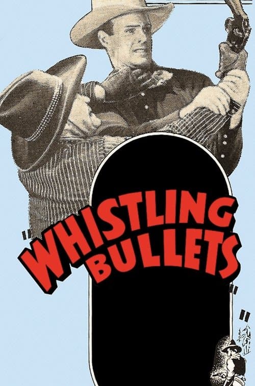 Whistling Bulletsのポスター