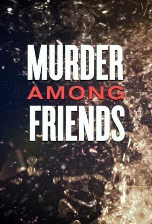 Murder Among Friendsのポスター