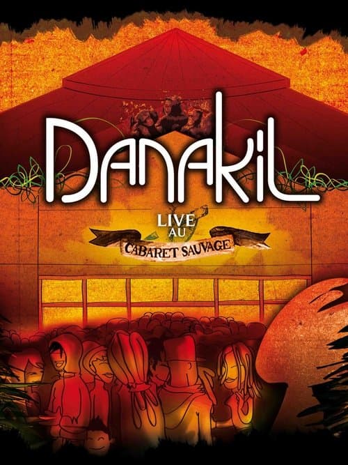 Danakil Live au Cabaret Sauvageのポスター