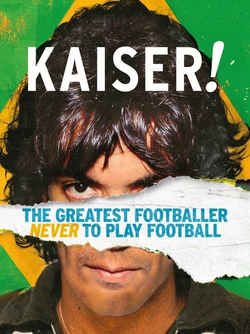 Kaiser: The Greatest Footballer Never to Play Footballのポスター