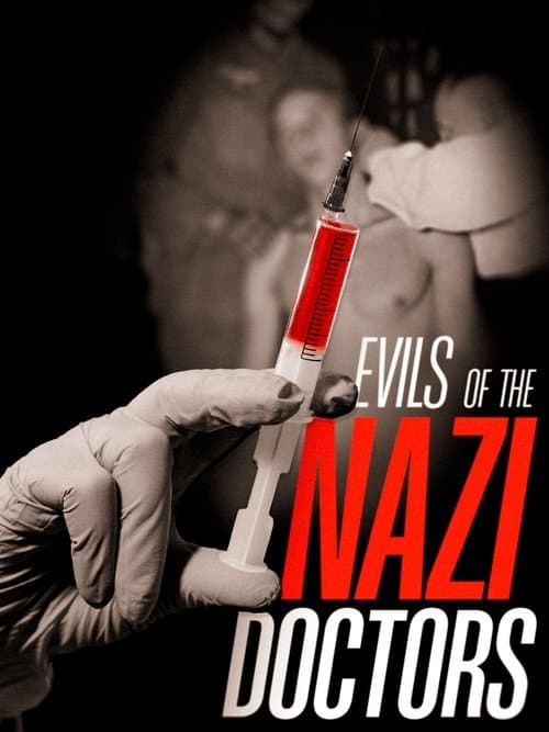 Evils of the Nazi Doctorsのポスター