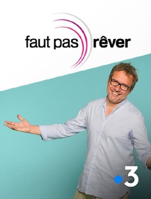 Faut pas rêverのポスター