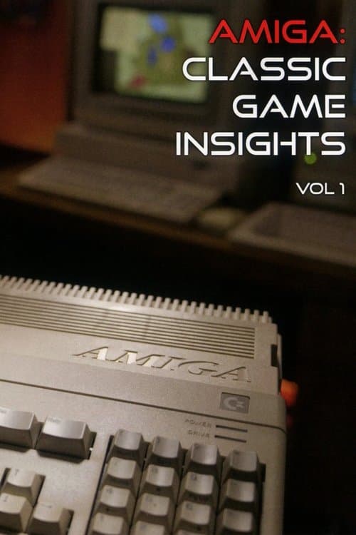 Amiga: Classic Game Insights Vol 1のポスター