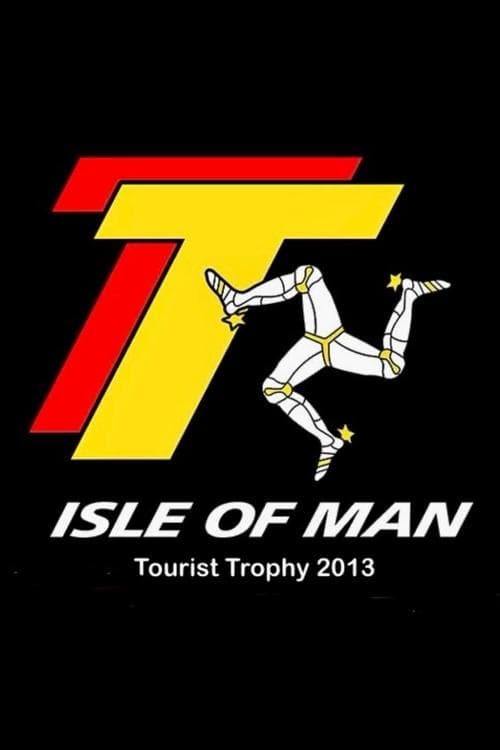Isle of Man Tourist Trophy 2013, The TT Experienceのポスター
