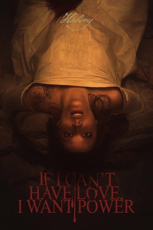 If I Can't Have Love, I Want Powerのポスター