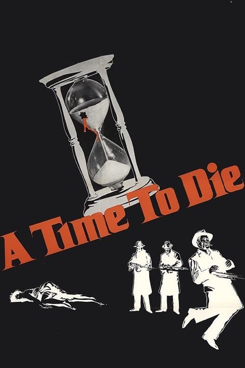 A Time to Dieのポスター