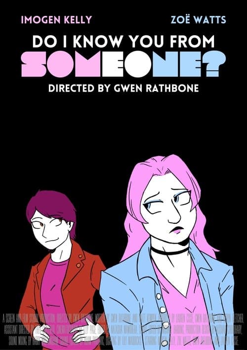Do I Know You From Someone?のポスター