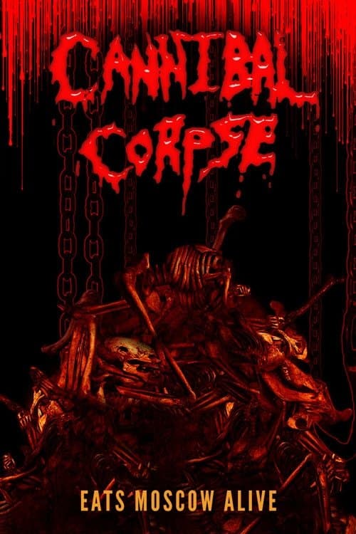 Cannibal Corpse Eats Moscow Aliveのポスター