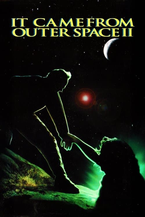 It Came from Outer Space IIのポスター
