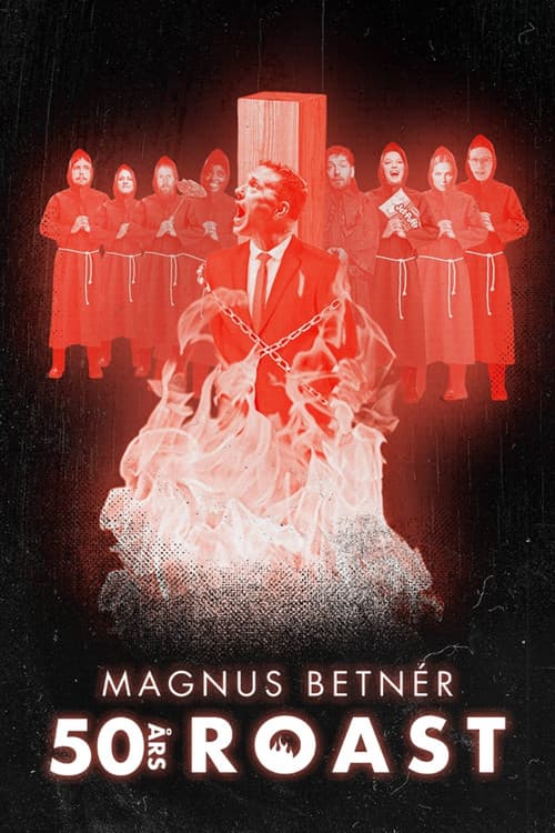 Magnus Betnér: 50-årsroastのポスター