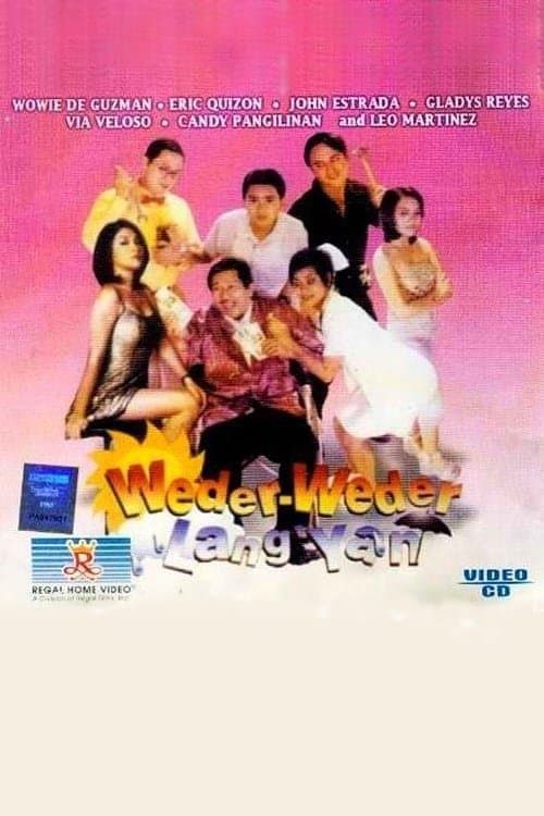 Weder-weder lang 'yanのポスター