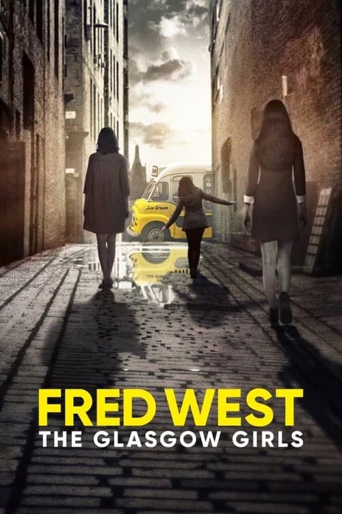 Fred West: The Glasgow Girlsのポスター