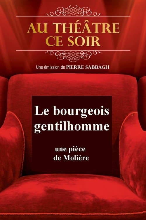 Le Bourgeois gentilhommeのポスター
