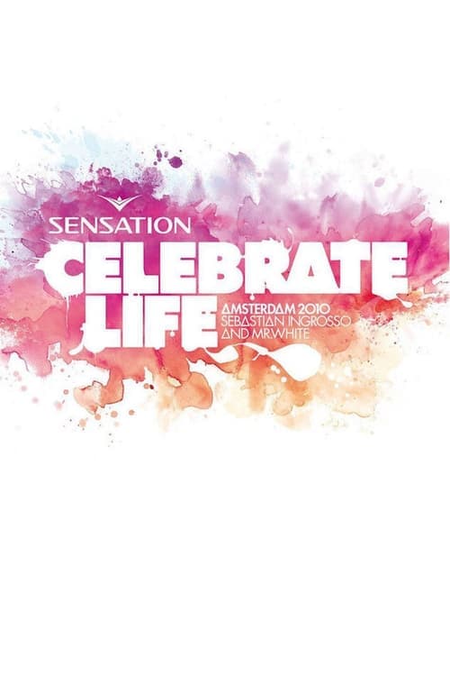 Sensation Celebrate Life Amsterdam 2010のポスター