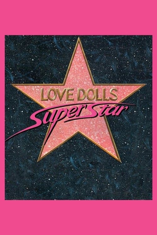 Lovedolls Superstarのポスター