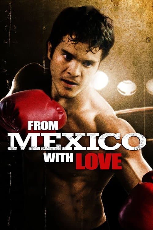 From Mexico With Loveのポスター